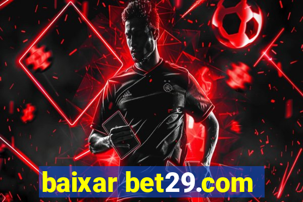 baixar bet29.com